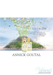 Annick Goutal L'lle au The EDT 100ml for Women Without Package Women's Fragrances without package