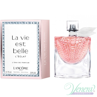 Lancome La Vie Est Belle L'Eclat EDP 75ml for Women Women's Fragrance