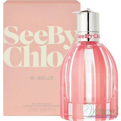 Chloe See By Chloe Si Belle EDP 75ml for Women Women's Fragrance