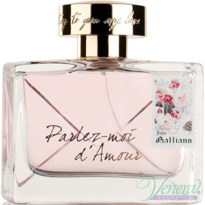 John Galliano Parlez-Moi D'Amour EDT 80ml for Women Without Package Women's Fragrances without package