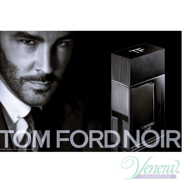 Tom Ford Noir EDP 50ml for Men | Venera Cosmetics